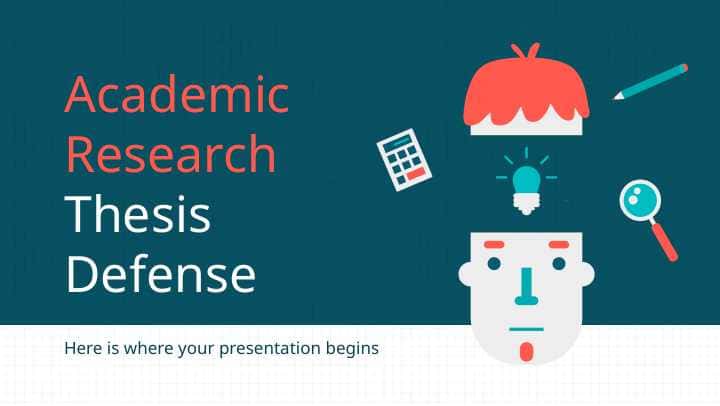 Academic Research Thesis Defense Here is where your presentation begins