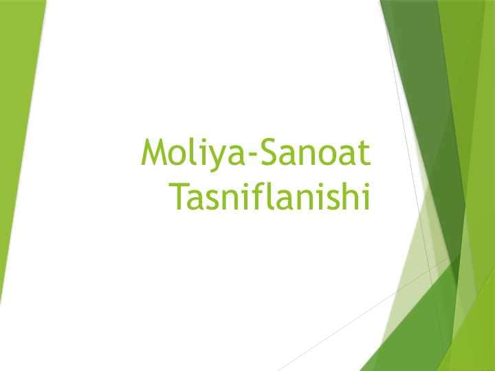 MOLIYA SANOAT TASNIFLANISHI
