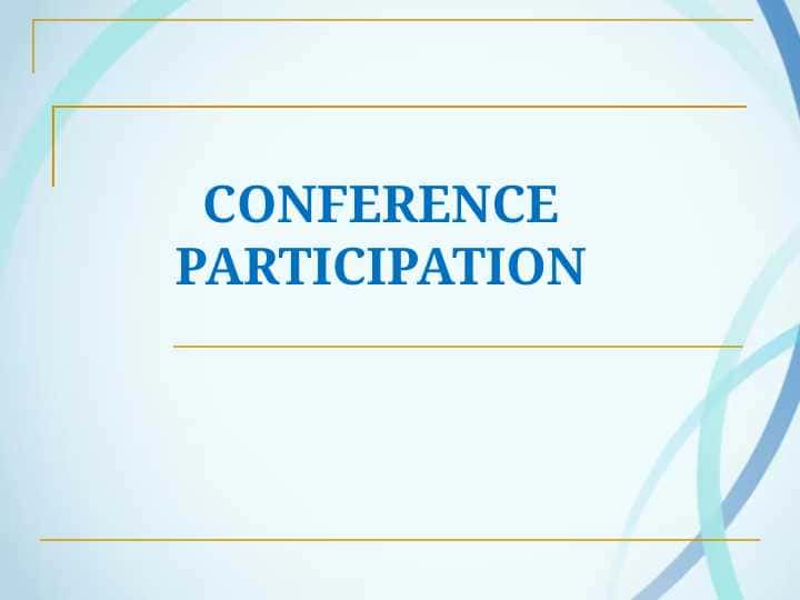 CONFERENCE PARTICIPATION