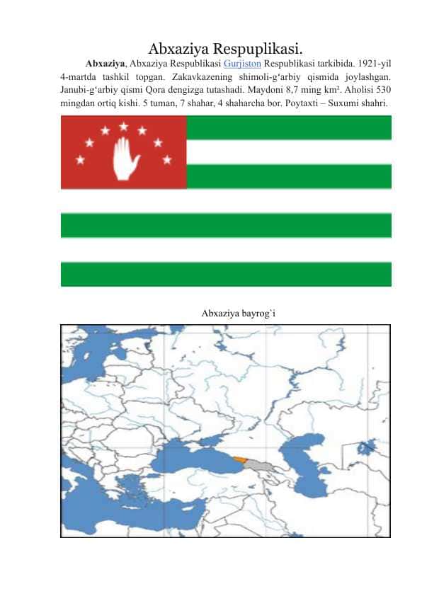 Abxaziya Respuplikasi.