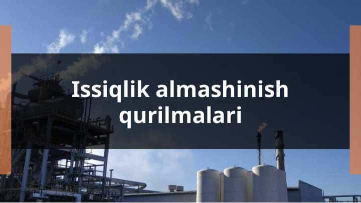 Issiqlik almashinish qurilmalari