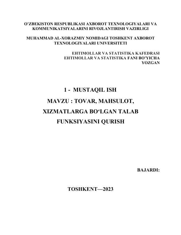 TOVAR, MAHSULOT, XIZMATLARGA BOʻLGAN TALAB FUNKSIYASINI QURISH