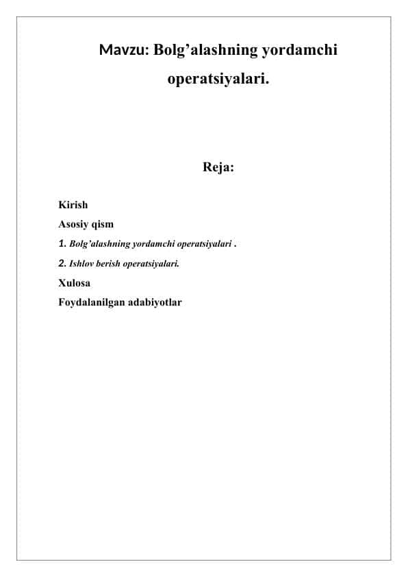 Bolg’alashning yordamchi operatsiyalari.