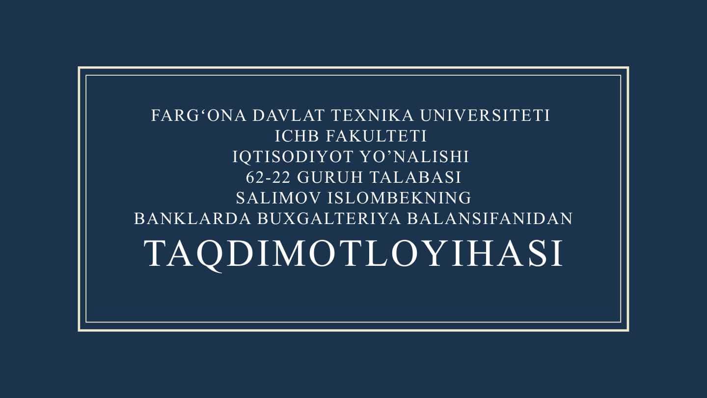 MAVZU: Tijorat banklarida valyuta operatsiyalarining buxgalteriya hisobini yuritish
