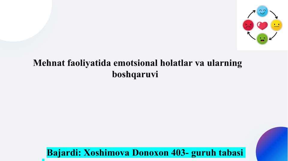 Mehnat faoliyatida emotsional holatlar va ularning boshqaruvi
