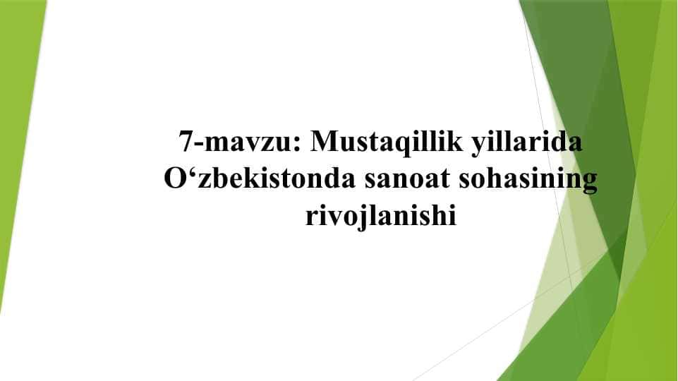 Mustaqillik yillarida O‘zbekistonda sanoat sohasining rivojlanishi