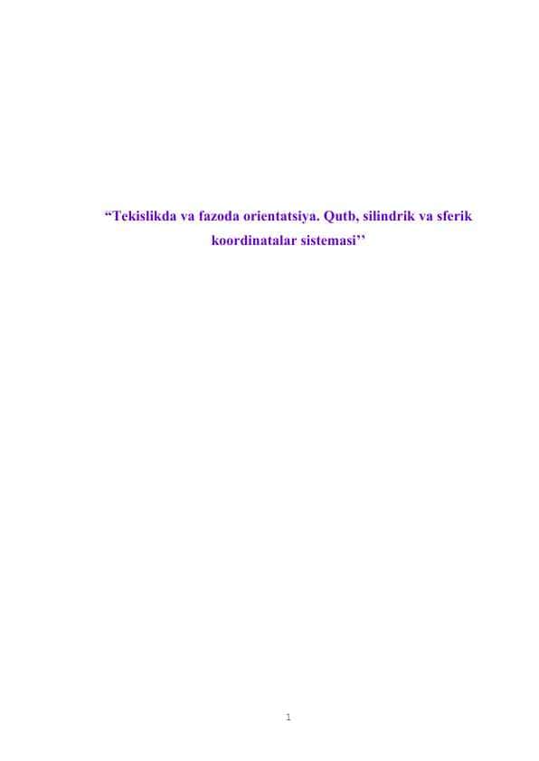 Tekislikda va fazoda orientatsiya Qutb silindrik va ferik koordinatalar sistemasi