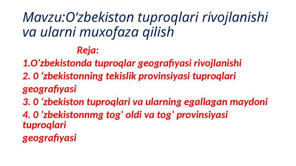 O‘zbekiston tuproqlari rivojlanishi va ularni muxofaza qilish