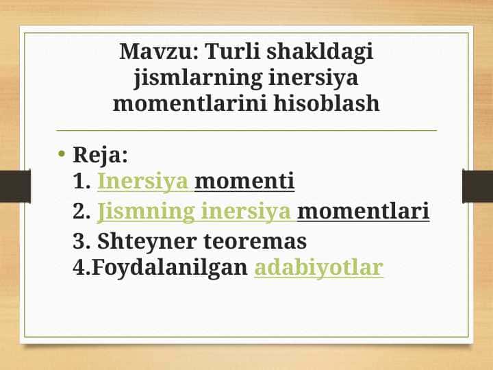 Turli shakldagi jismlarning inersiya momentlarini hisoblash