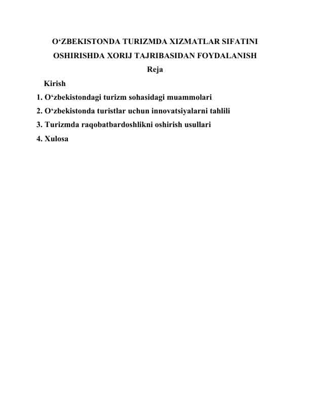 O‘ZBEKISTONDA TURIZMDA XIZMATLAR SIFATINI OSHIRISHDA XORIJ TAJRIBASIDAN FOYDALANISH