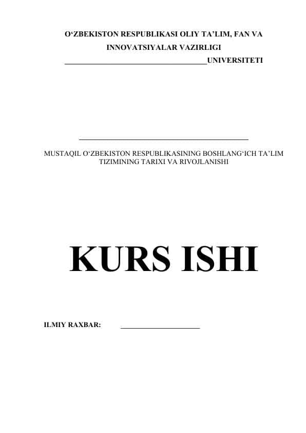 MUSTAQIL O‘ZBEKISTON RESPUBLIKASINING BOSHLANG‘ICH TA’LIM TIZIMINING TARIXI VA RIVOJLANISHI