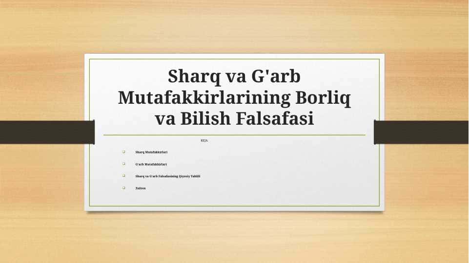Sharq va G'arb Mutafakkirlarining Borliq va Bilish Falsafasi