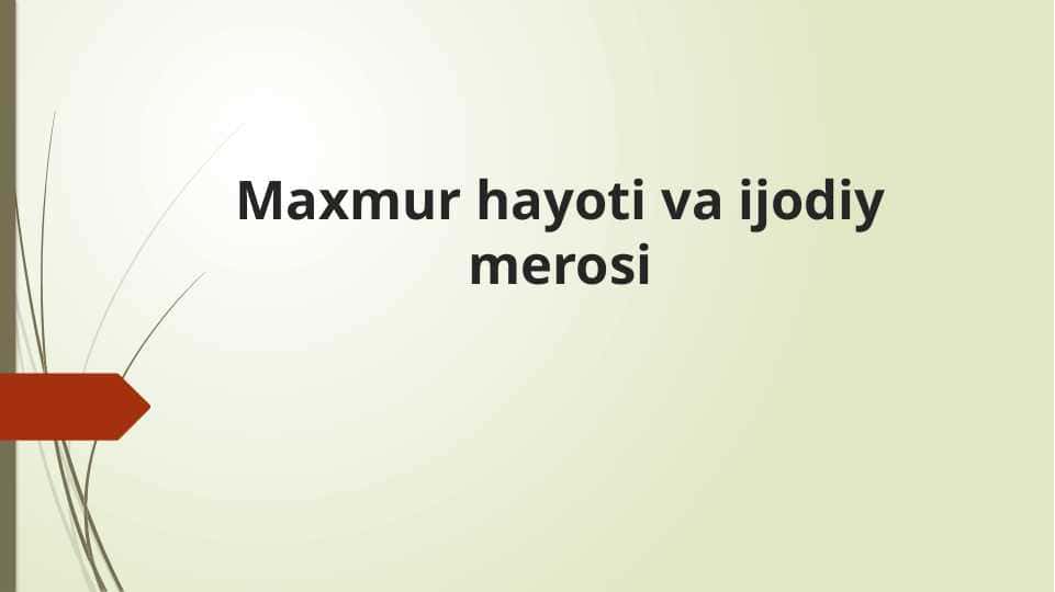 Maxmur hayoti va ijodiy merosi