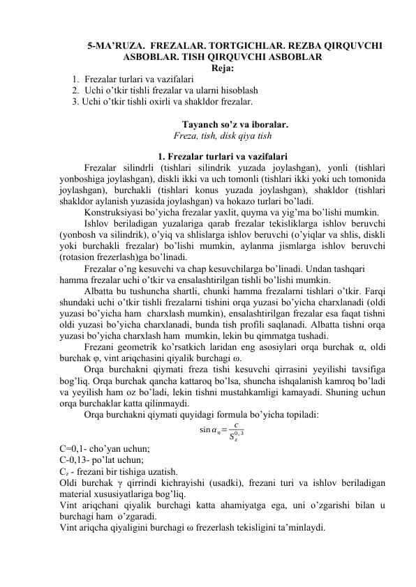 FREZALAR. TORTGICHLAR. REZBA QIRQUVCHI ASBOBLAR. TISH QIRQUVCHI ASBOBLAR
