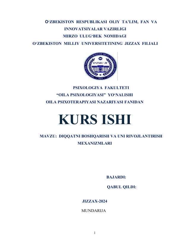 MAVZU: DIQQATNI BOSHQARISH VA UNI RIVOJLANTIRISH MEXANIZMLARI. Kurs ishi