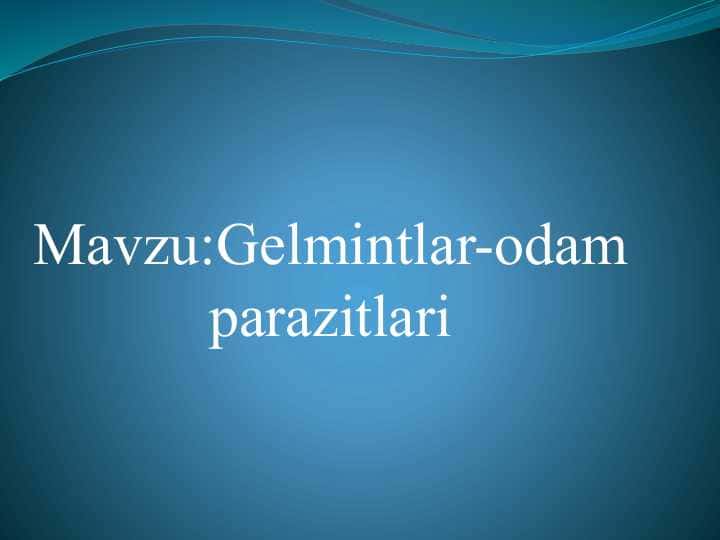 Gelmintlar-odam parazitlari