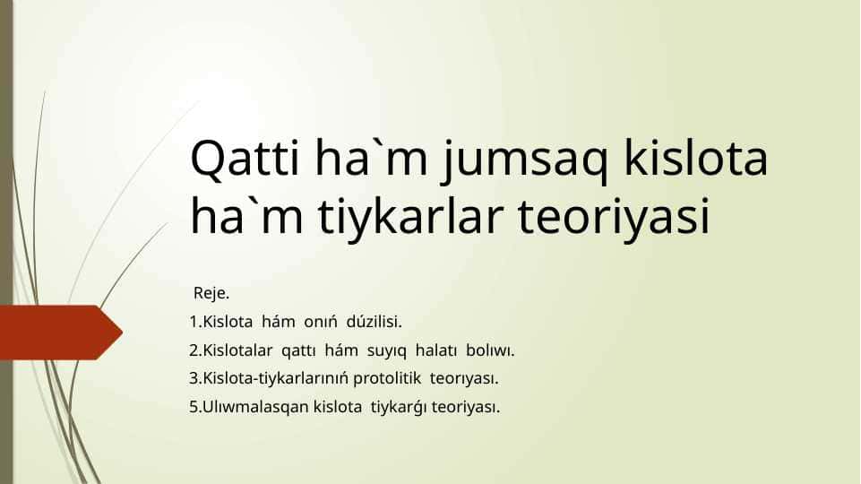 Qatti ha`m jumsaq kislota ha`m tiykarlar teoriyasi