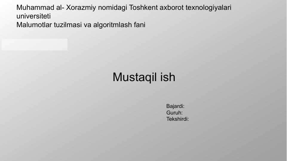 Ma'lumotlar tuzilmasi va algoritmlash fanidan navbat (queue) mavzusida mustaqil ish