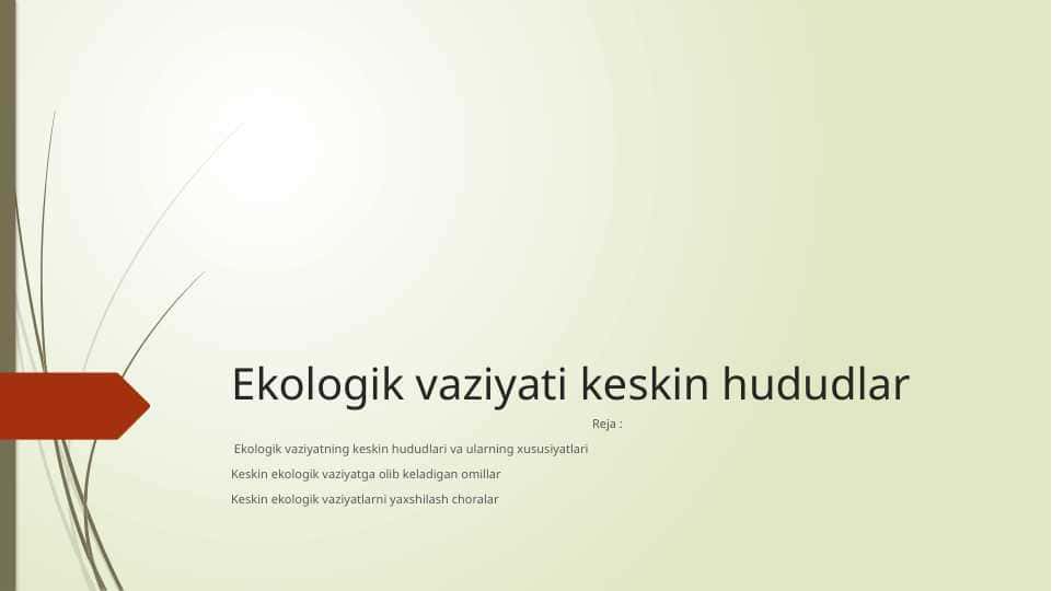Ekologik vaziyati keskin hududlar