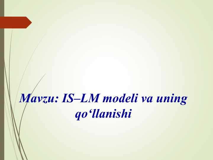 IS–LM modeli va uning qo‘llanishi