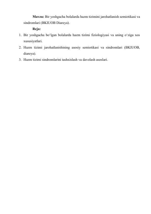 Bir yoshgacha bolalarda hazm tizimini jarohatlanish semiotikasi va sindromlari (BKIUOB Diareya).