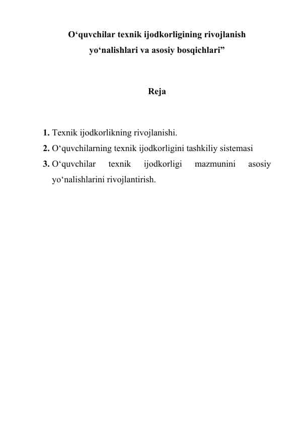 O‘quvchilar texnik ijodkorligining rivojlanish yo‘nalishlari va asosiy bosqichlari”