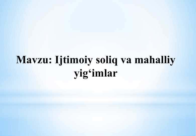 Ijtimoiy soliq va mahalliy yig‘imlar