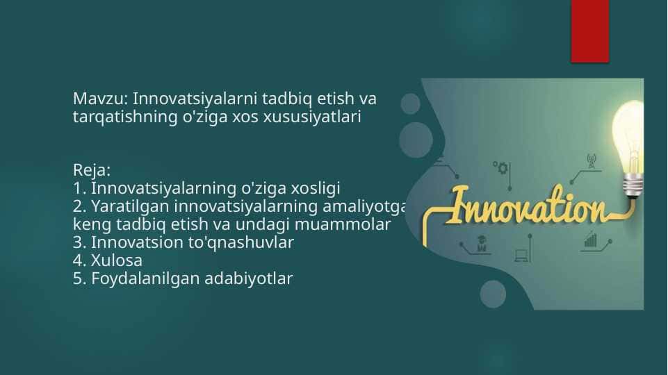 Mavzu: Innovatsiyalarni tadbiq etish va tarqatishning o'ziga xos xususiyatlari.
