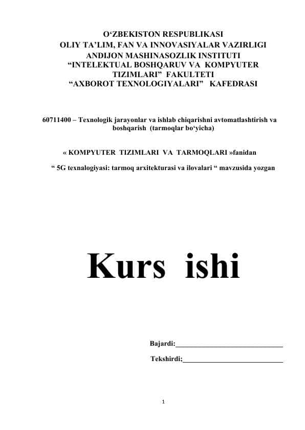 5G texnalogiyasi: tarmoq arxitekturasi va ilovalari
