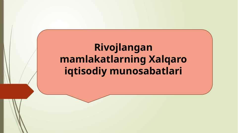 Rivojlangan mamlakatlarning Xalqaro iqtisodiy munosabatlari