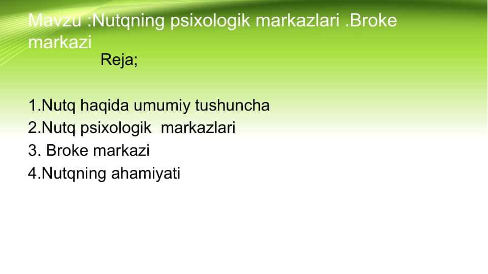 Nutqning psixologik markazlari .Broke markazi