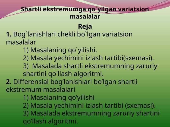 Shartli ekstrеmumga qo`yilgan variatsion masalalar