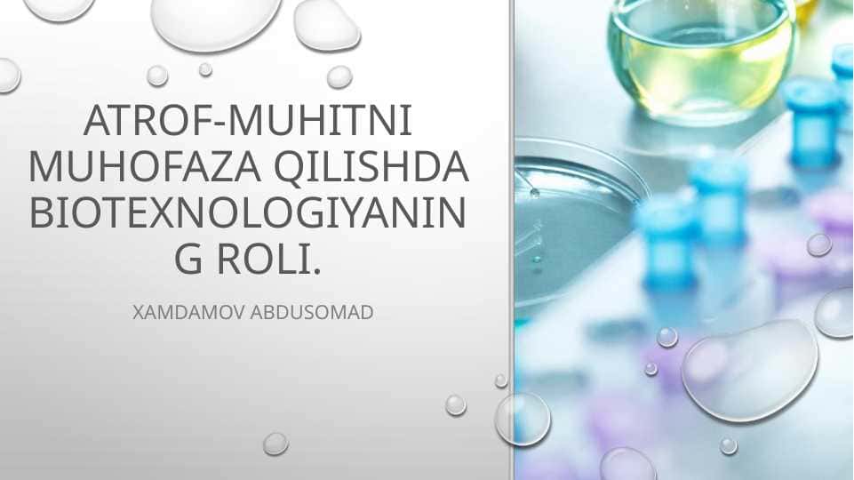 Atrof-muhitni muhofaza qilishda biotexnologiyaning roli
