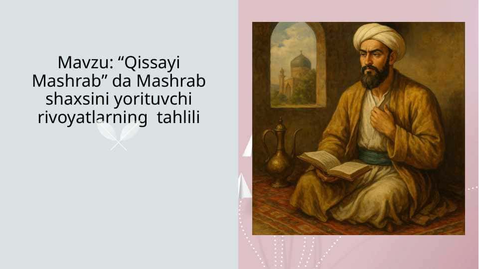 Qissayi Mashrab da Mashrab shaxsini yorituvchi rivoyatlarning tahlili