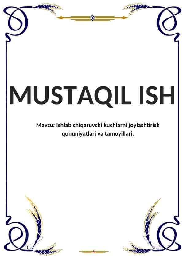 Ishlab chiqaruvchi kuchlarni joylashtirish qonuniyatlari va tamoyillari.
