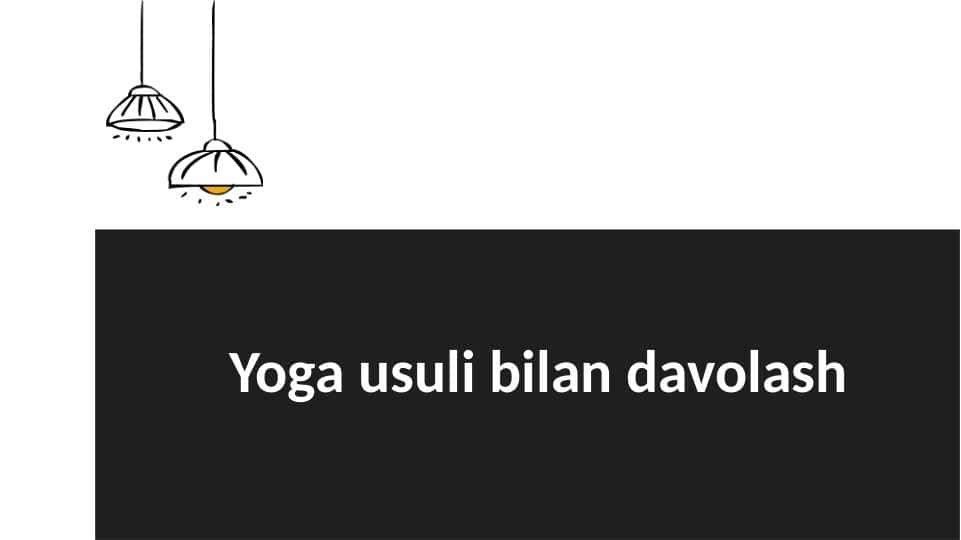Yoga usuli bilan davolash