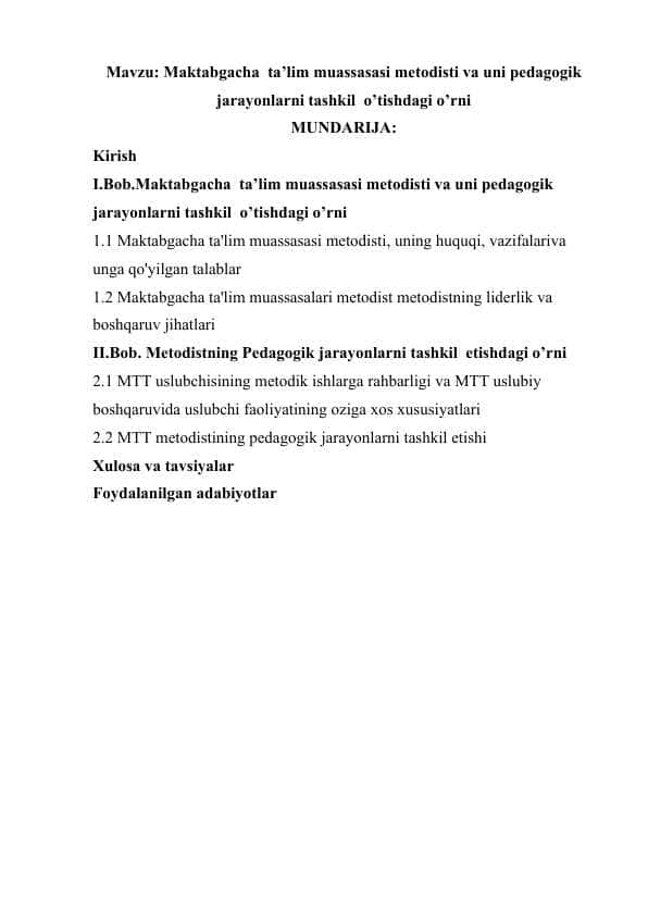 Maktabgacha ta’lim muassasasi metodisti va uni pedagogik jarayonlarni tashkil o’tishdagi o’rni