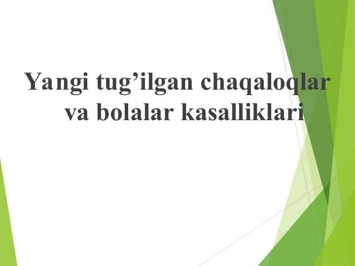 Yangi tug’ilgan chaqaloqlar va bolalar kasalliklari