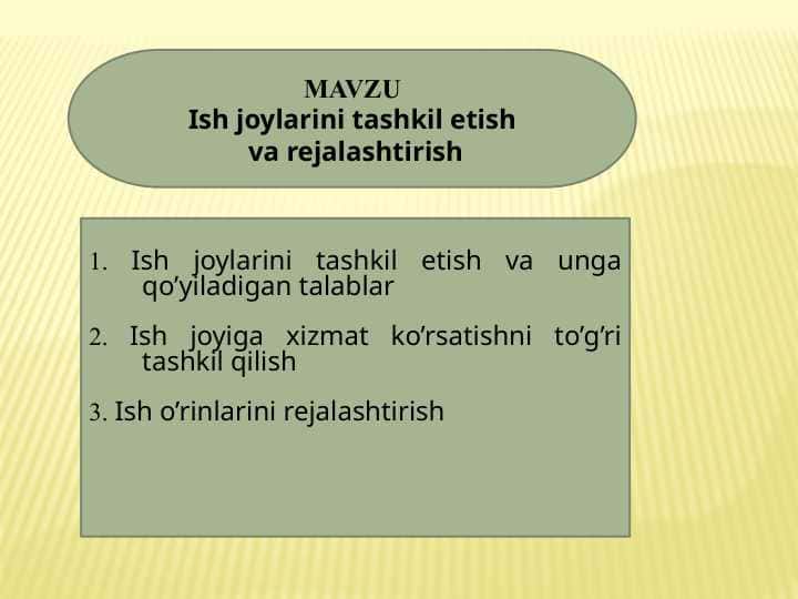 Mеhnаt intizоmi vа uni mustaхkаmlаsh yo’llari