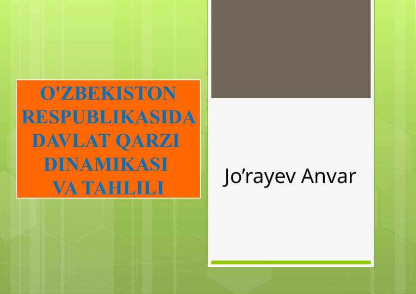 O'ZBEKISTON RESPUBLIKASIDA DAVLAT QARZI DINAMIKASI VA TAHLILI