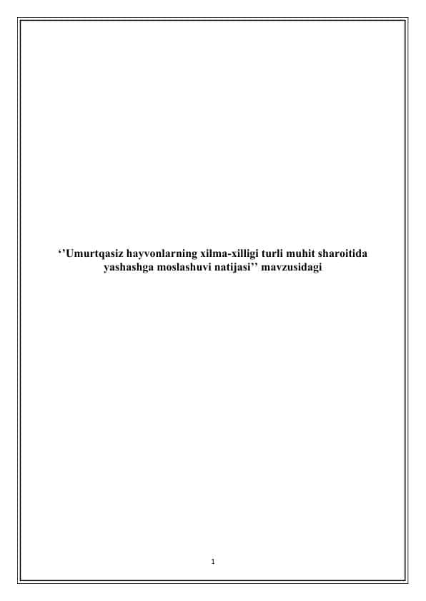 Umurtqasiz hayvonlarning xilma-xilligi turli muhit sharoitida yashashga moslashuvi natijasi - 2