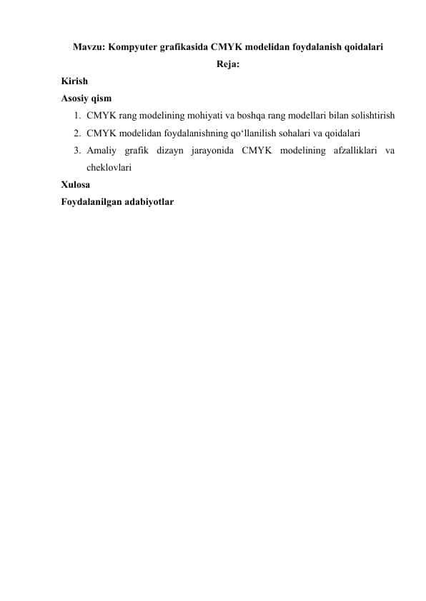 Kompyuter grafikasida CMYK modelidan foydalanish qoidalari