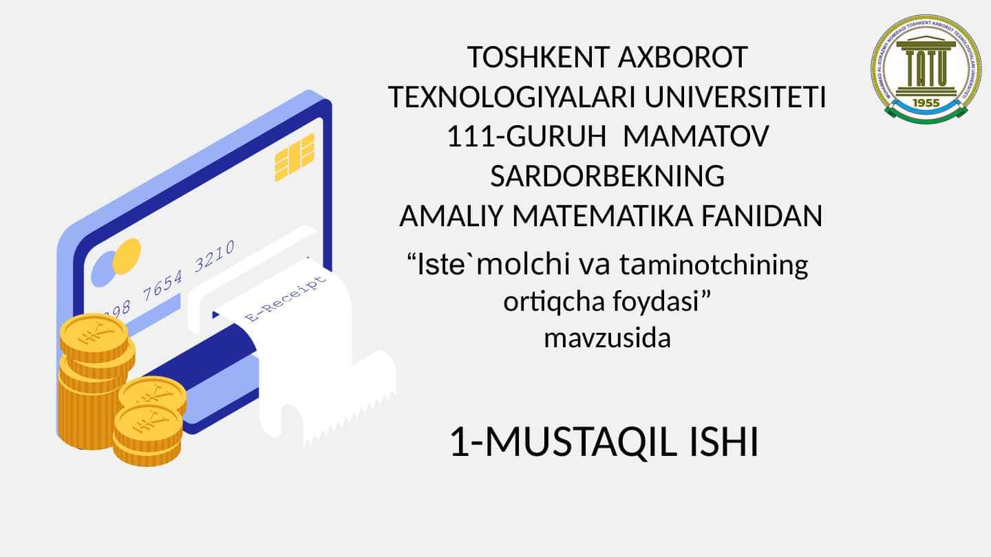 Iste`molchi va taminotchining ortiqcha foydasi