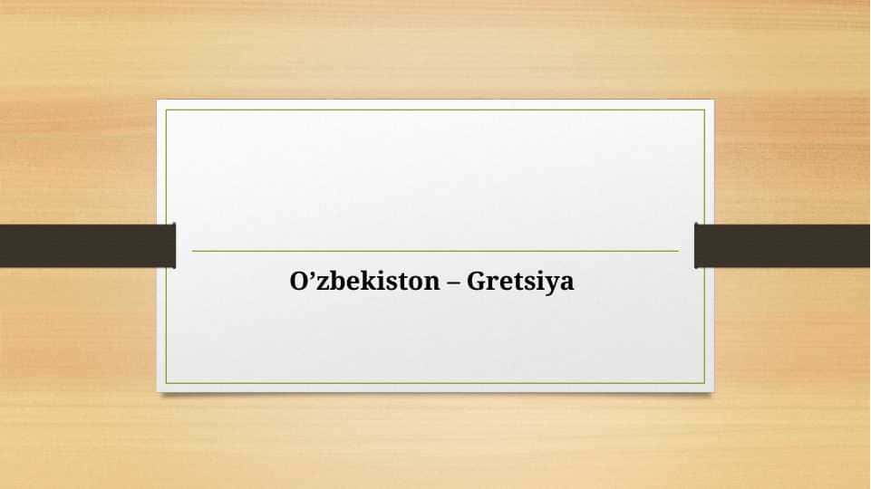 O’zbekiston – Gretsiya