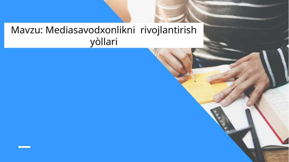 Mediasavodxonlikni rivojlantirish yòllari