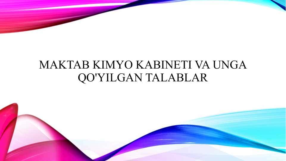 Maktab kimyo kabineti va unga qo'yilgan talablar