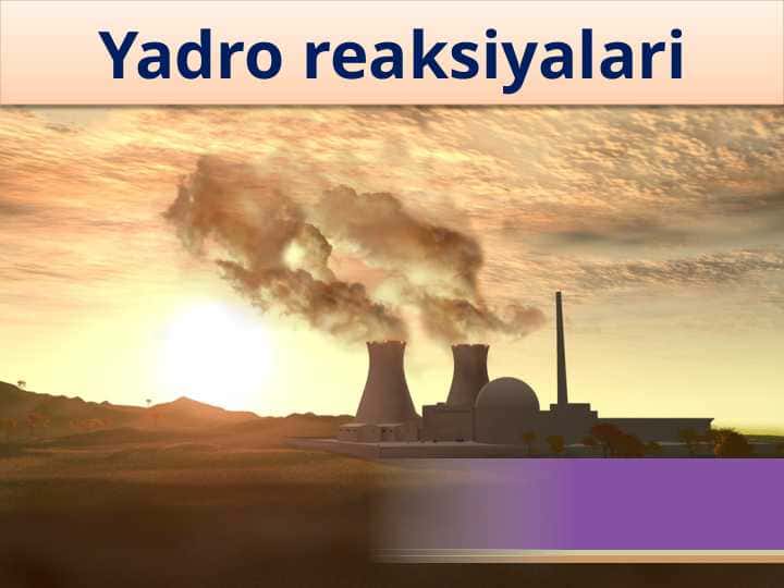 Yadro reaksiyalari