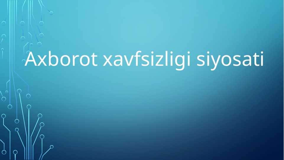 Axborot xavfsizligi siyosati
