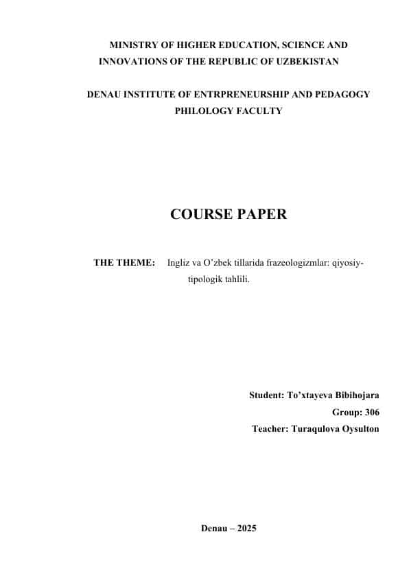 Ingliz va O’zbek tillarida frazeologizmlar: qiyosiy-tipologik tahlili