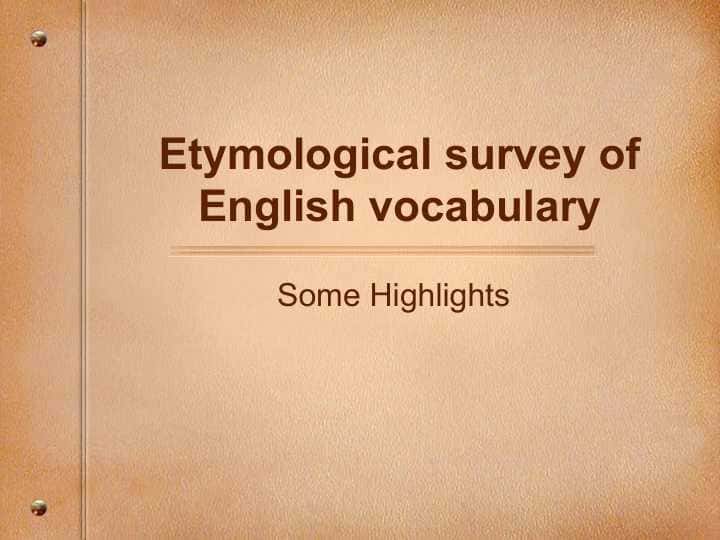 Etymological survey of English vocabulary